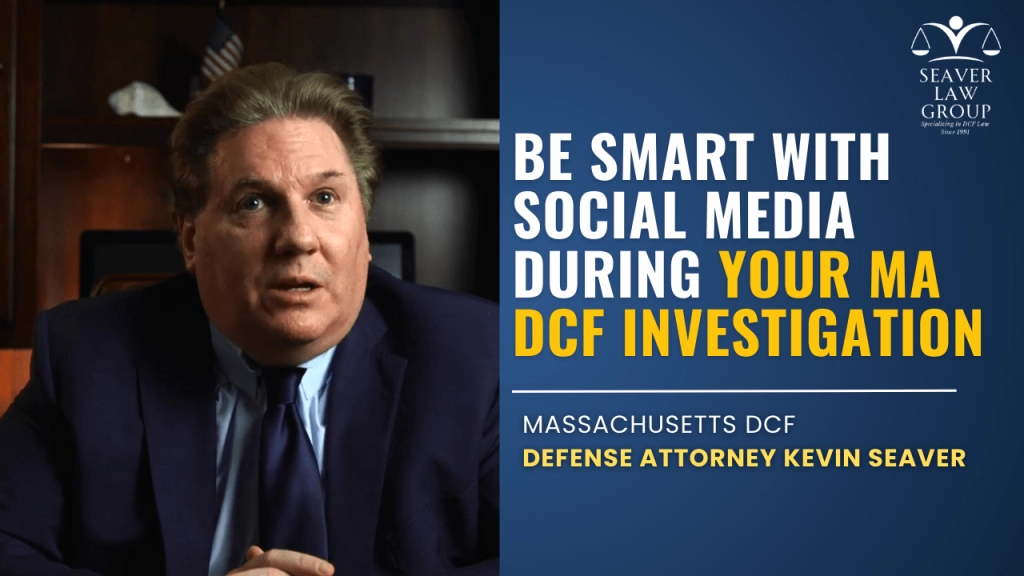 Be Smart With Social Media During Your MA DCF Investigation 22 Be Smart With Social Media During Your MA DCF Investigation 7