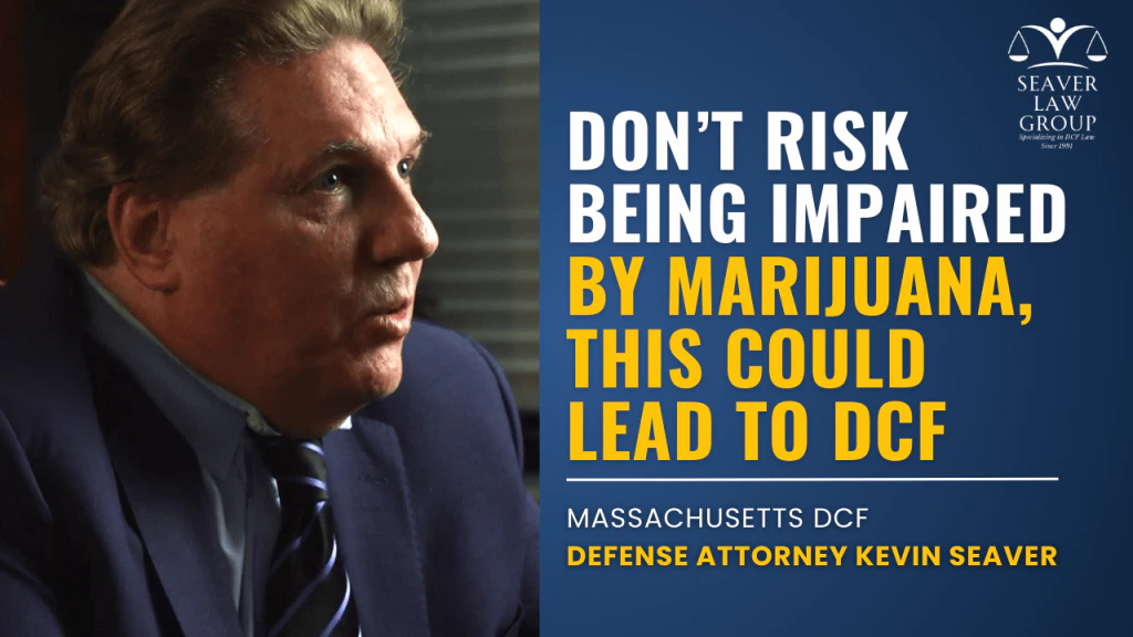 Don’t risk being impaired by Marijuana, this could lead to DCF 2