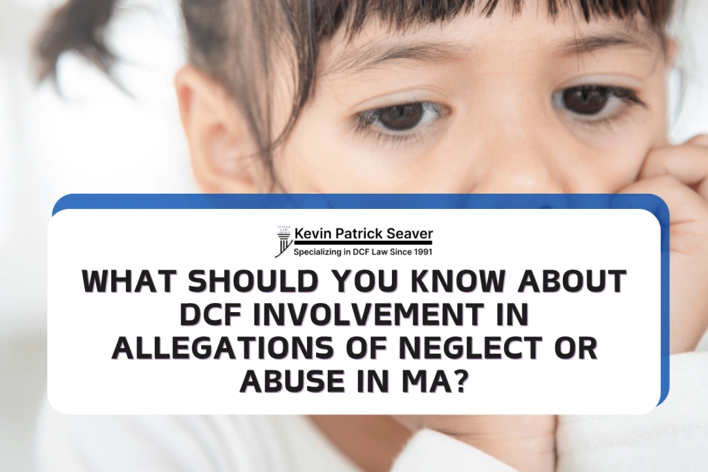 DCF Involvement in Allegations of Neglect or Abuse in MA 3 DCF Involvement in Allegations of Neglect or Abuse in MA 2
