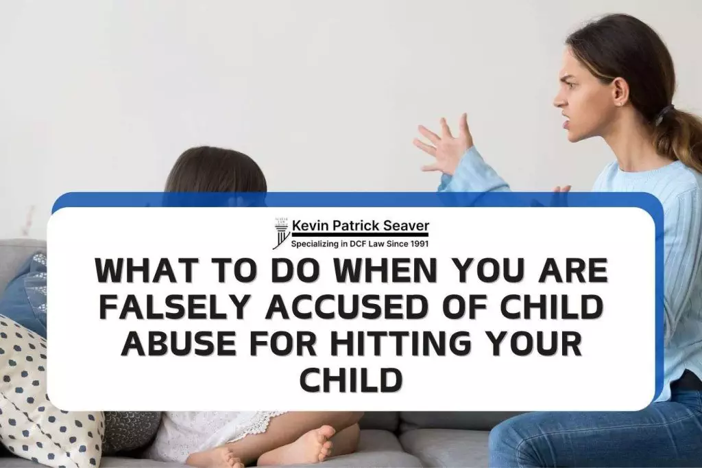 What to Do When You Are Falsely Accused of Child Abuse 18 What to Do When You Are Falsely Accused of Child Abuse 6