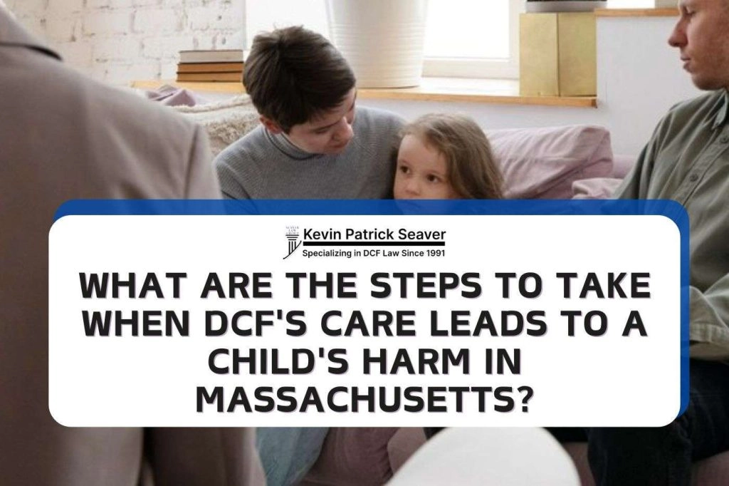 Steps to Address Child Harm Under DCF Care in Massachusetts 5 Steps to Address Child Harm Under DCF Care in Massachusetts 2