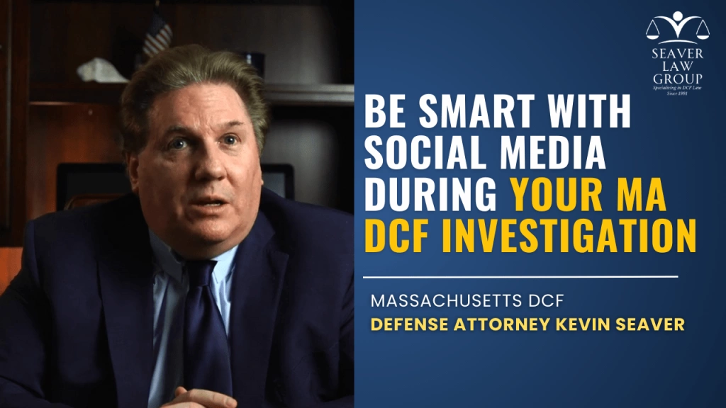 Be Smart With Social Media During Your MA DCF Investigation 22 Be Smart With Social Media During Your MA DCF Investigation 7